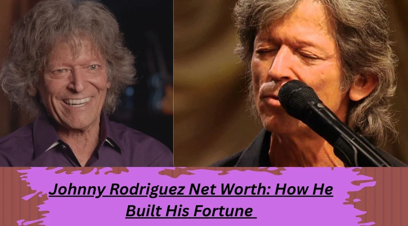 Johnny Rodriguez Net Worth How He Built His Fortune